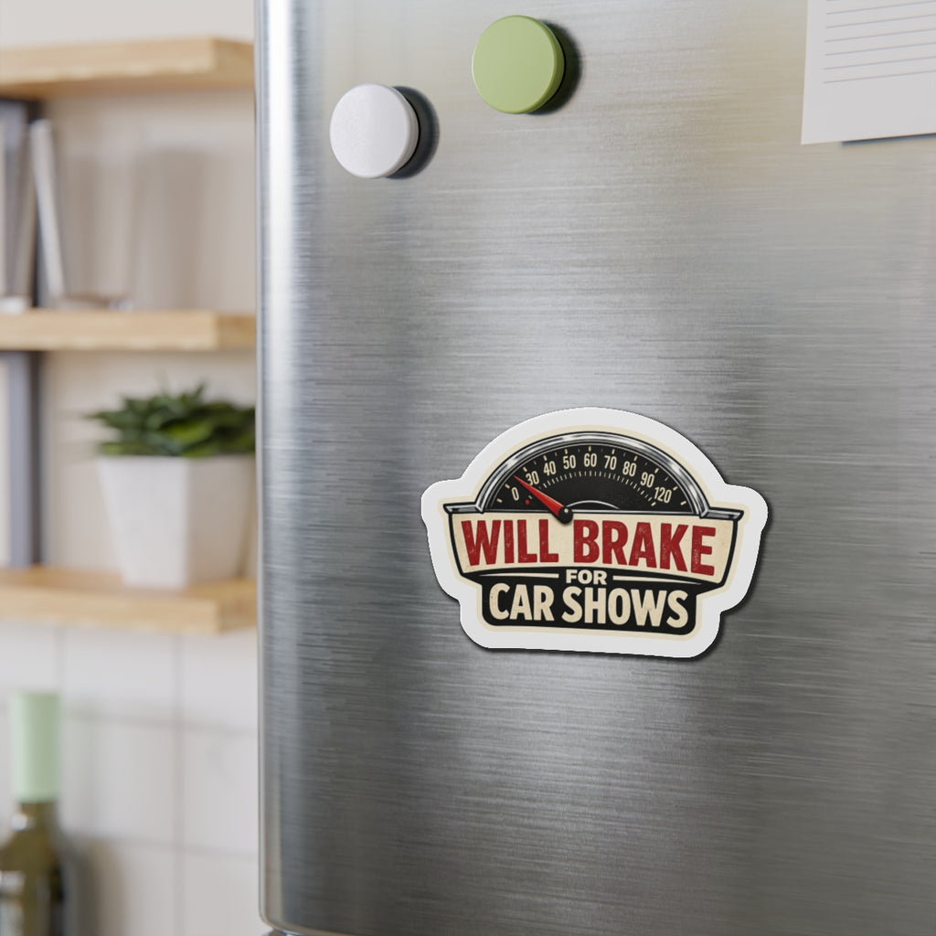 Will brake for car shows magnet