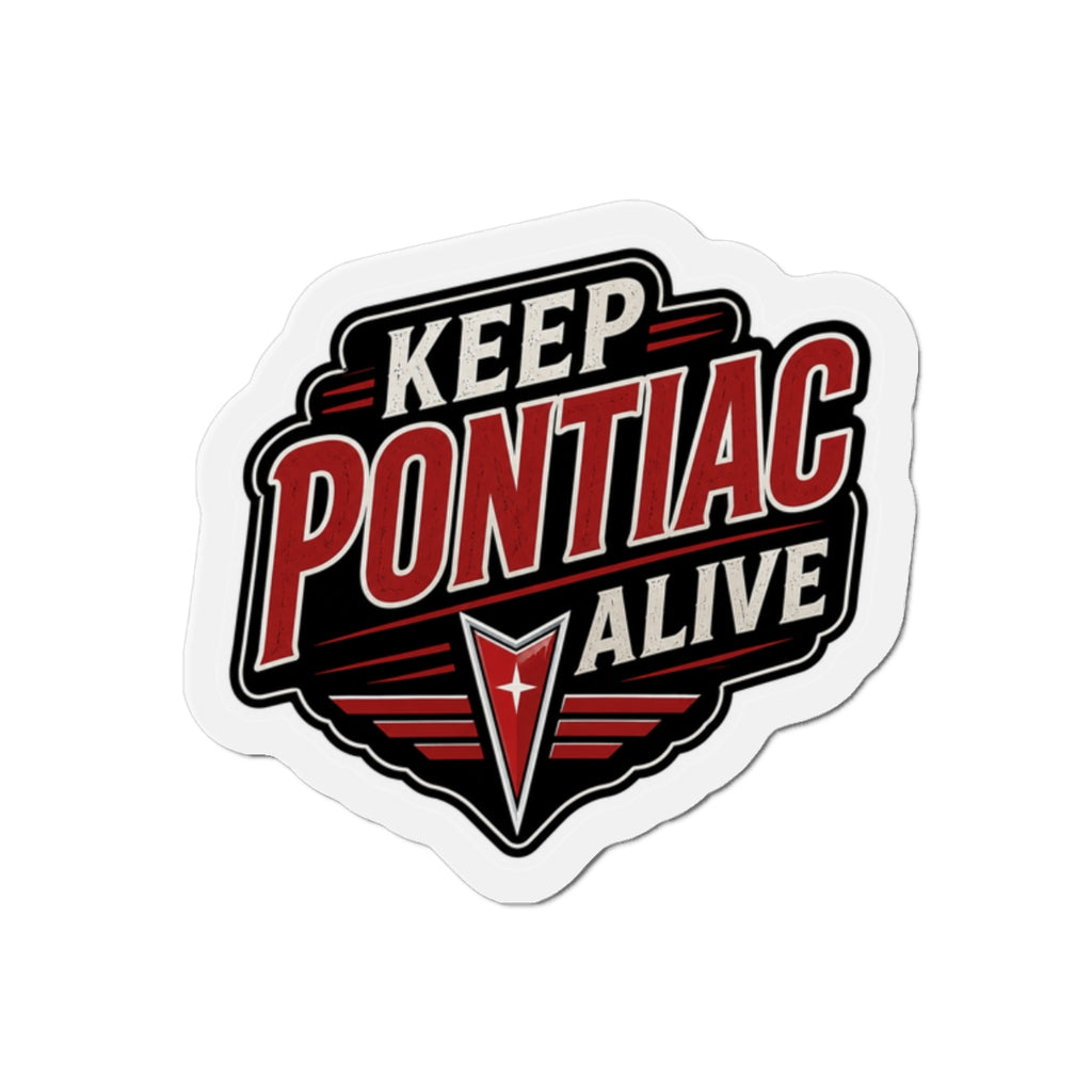 Keep Pontiac Alive Magnet