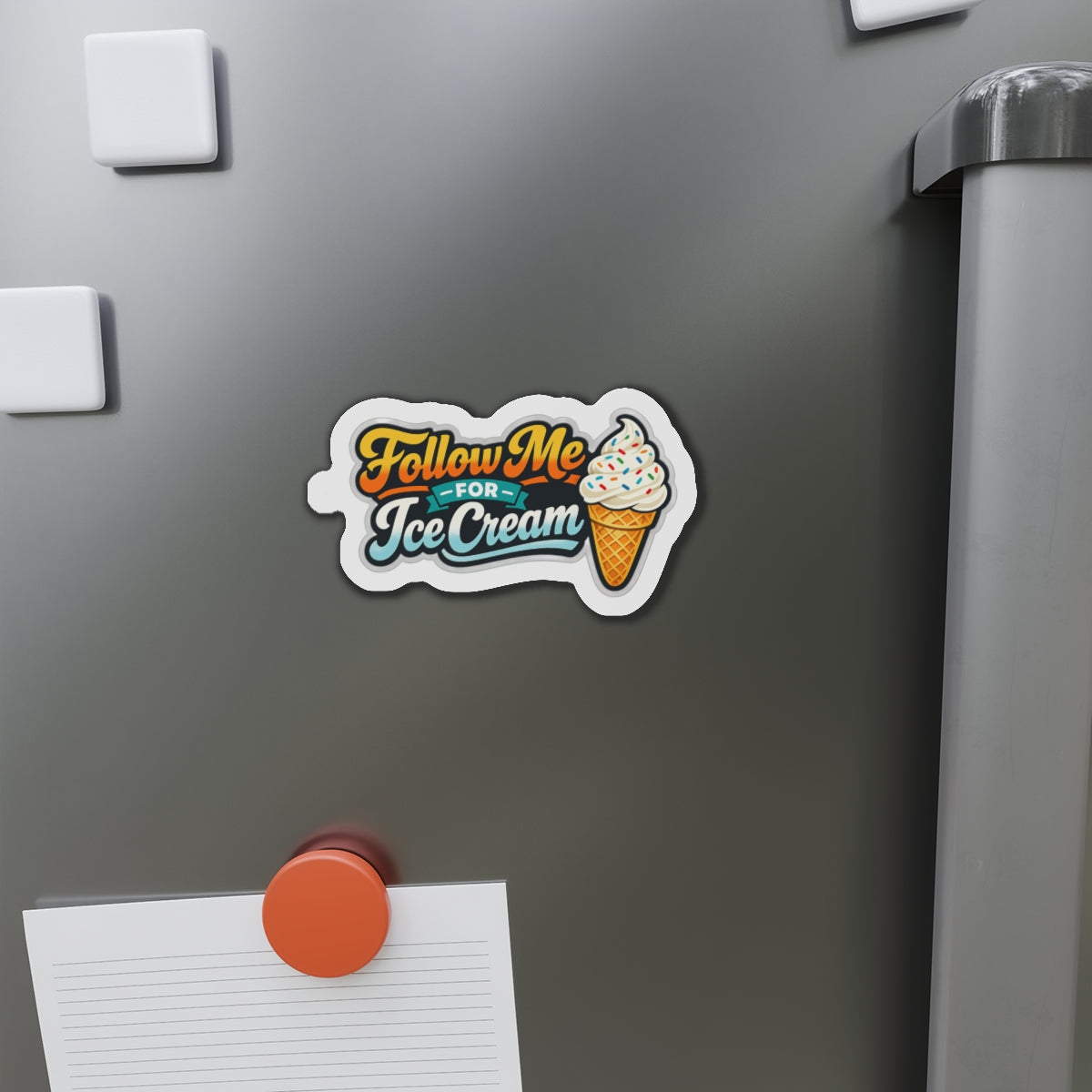Follow me for ice cream magnet