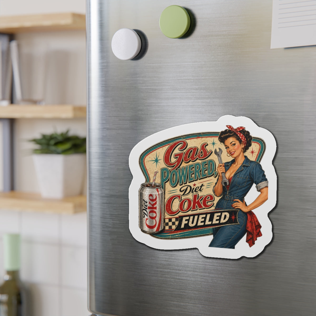 Retro Pin-Up Magnet — "Gas Powered Diet Coke Fueled" Die-Cut Refrigerator Magnet