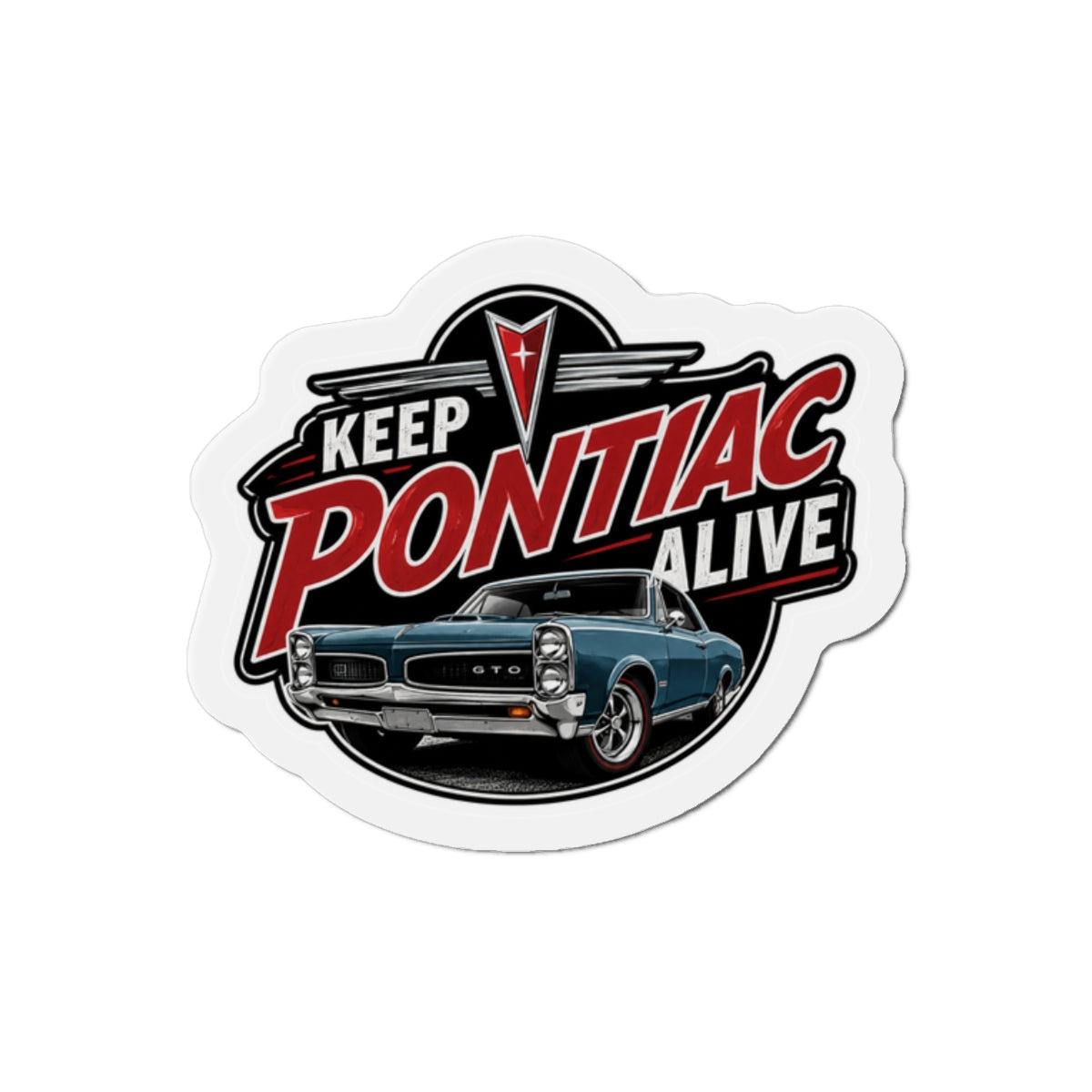 Keep Pontiac alive with gto magnet