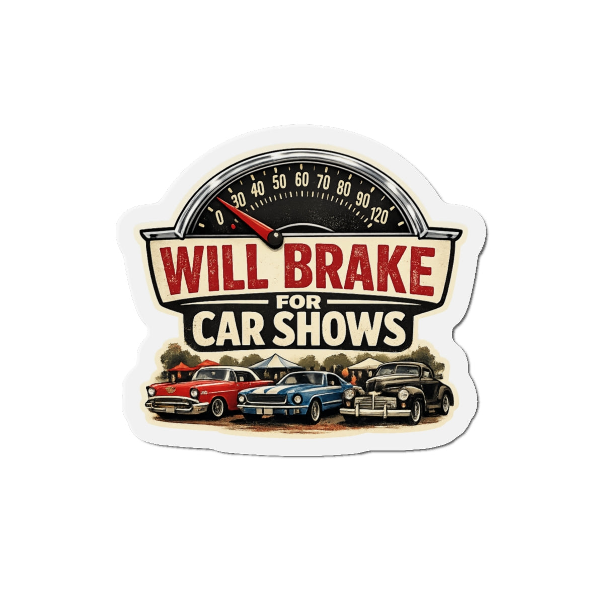 Will brake for car shows magnet with cars