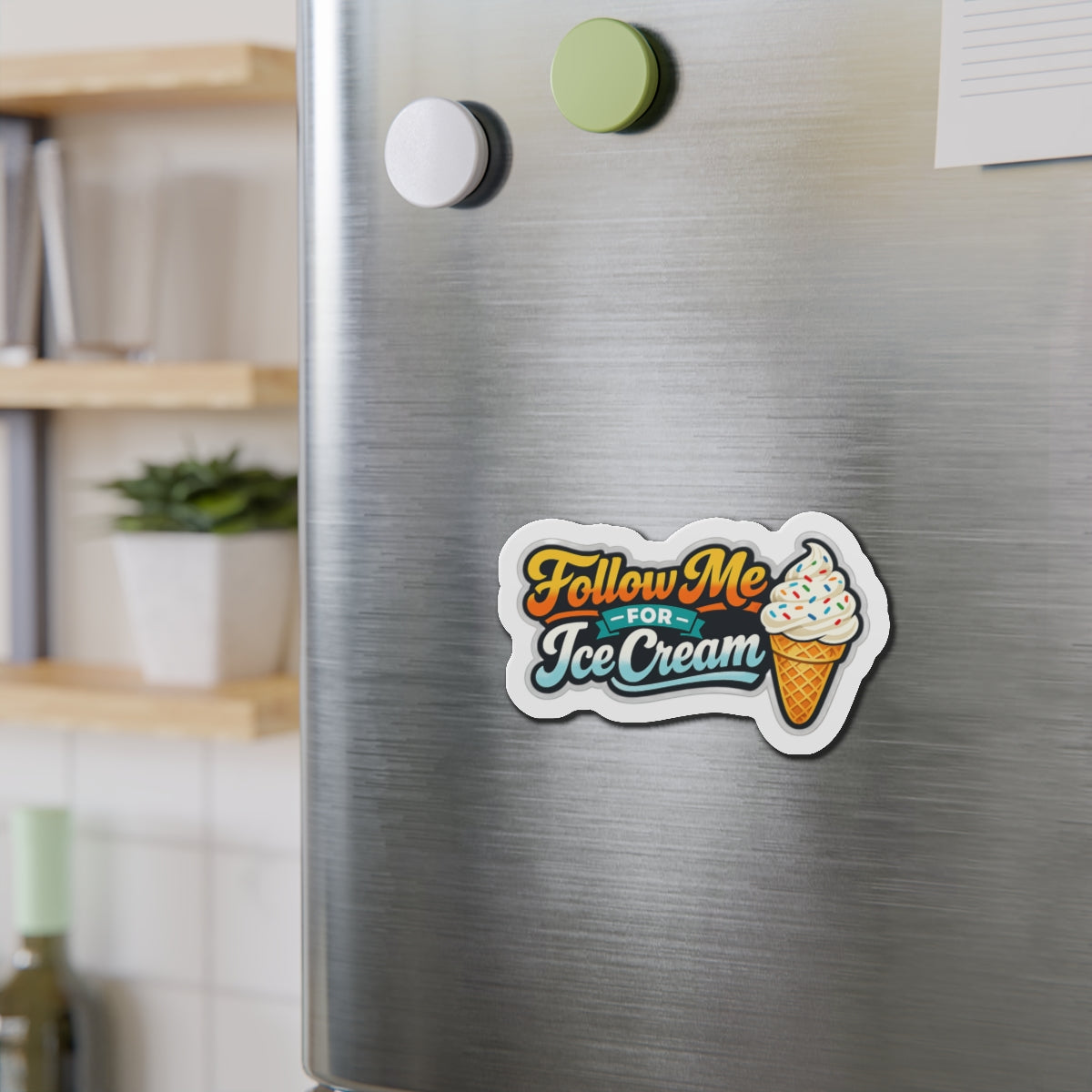 Follow me for ice cream magnet